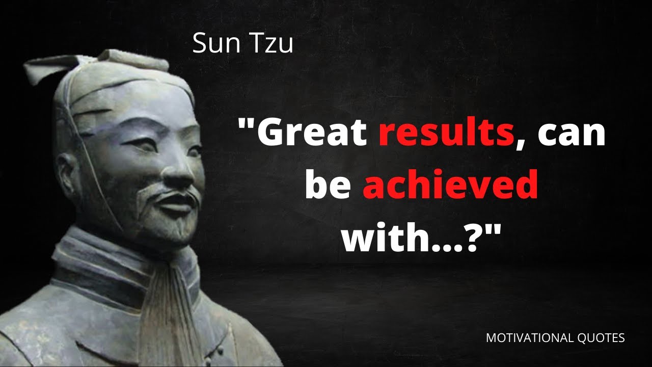The Best Sun Tzu Quotes On Leadership, War And Life | Motivational Quotes