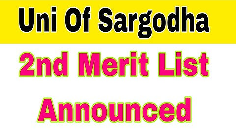 University of Sargodha 2nd Merit List Announced 2023 BS Programs|Uni Of Sargodha 2nd Merit List 2023