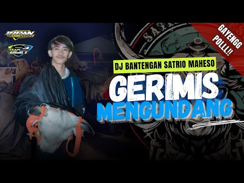 dj bantengan satrio maheso ( gerimis mengundang ) gayengg pol remixer irpan disjoke feat team ulet