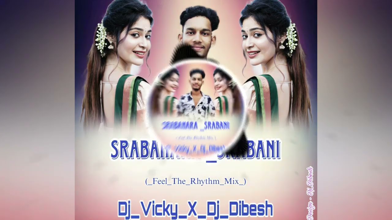 DJ Srabnara Srabani (feel The Rhythm) DJ Vicky x, DJ Dibesh