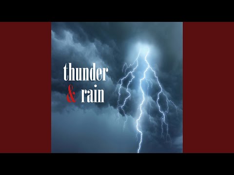 Thunder and Rain Sounds, Pt. 13
