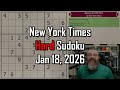 NYT Hard Sudoku Walkthrough Jan 18 2026 