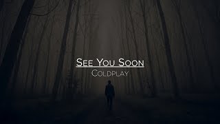 Coldplay - See You Soon (Letra en Español)