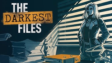 The Darkest Files - Announcement Trailer 2022