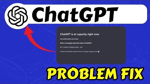 ChatGPT is at Capacity Right Now Problem Today Fix || ChatGPT Not Working Problem Today 