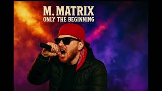 M. MATRIX - BOMBSHELL [Official Audio]