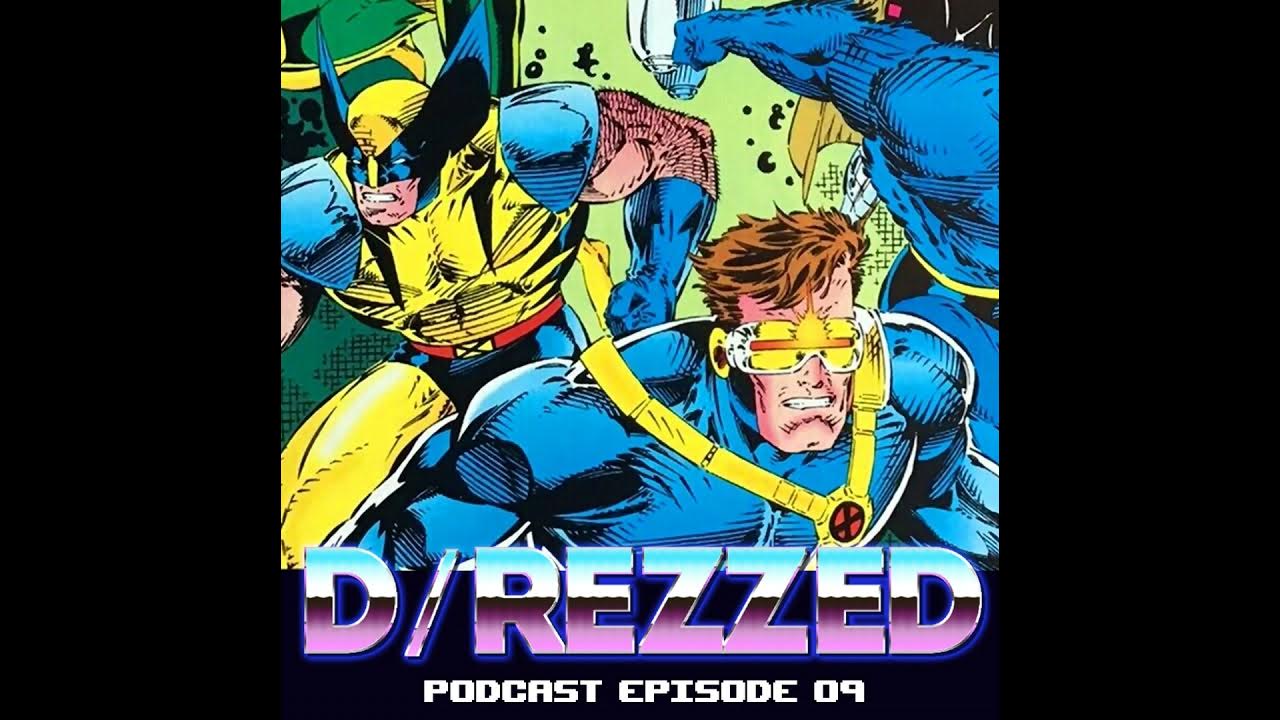 X-Men in the ’90s with Art Thibert [Podcast Episode 09]