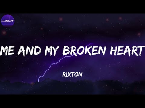 Rixton - Me And My Broken Heart (Lyrics)