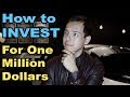 How to INVEST your way to a Million Dollars