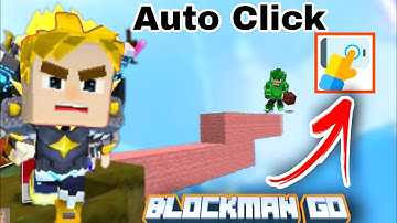 Cách bắc cầu nhanh như pc trên điện thoại bằng Auto Click trong Blockman Go Bedwars