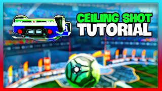 How to CEILING SHOT (BEGINNER to ADVANCED) + Training Pack - Rocket League Tutorial