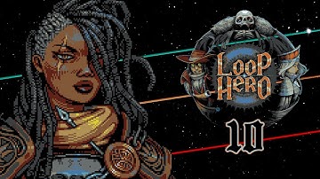 THE RETURN TO GREATNESS PT. 1 | Loop Hero