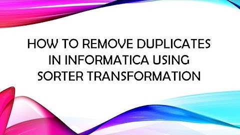 how to remove duplicates in informatica on flat files or tables|how to create an informatica mapping