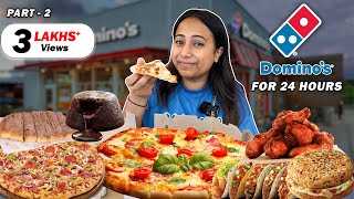 Eating only DOMINOS PIZZA for 24 HOURS | Food Challenge Part-2