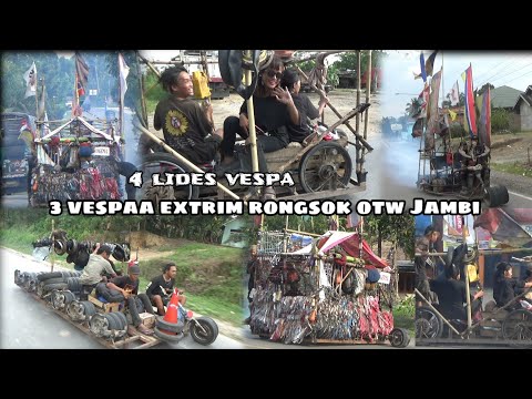 BERITA TERBARU 3VESPA EXTRIM RONGSOKAN MEMBAWA LIDES VESPA BERANGKAT KEKOTA JAMBI NGADIRI ACARA KBSS