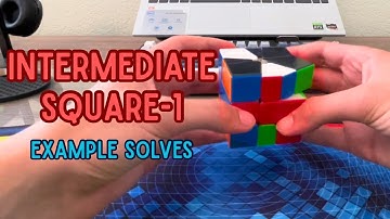 Intermediate Square-1 Example Solves (~11 seconds)