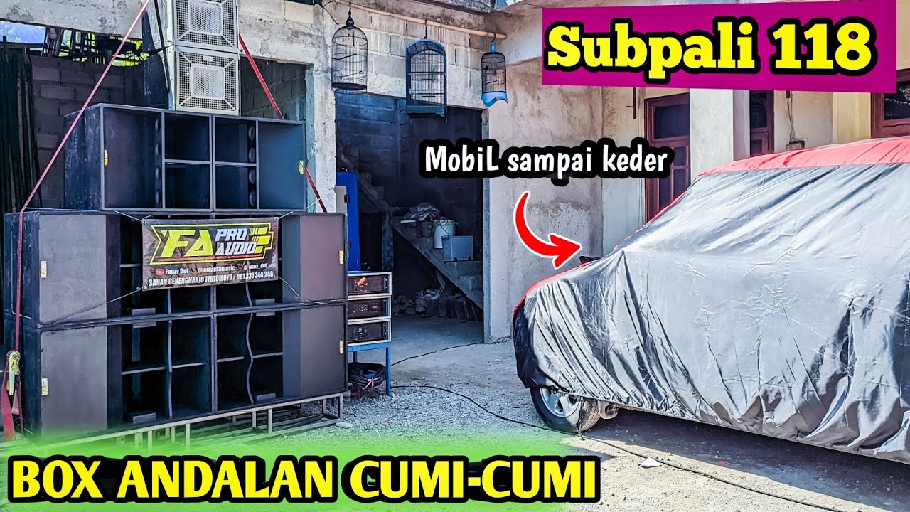 ISTIMEWA SEKALI SUARANYA  ! BOX SUBPALI 118 custom by FA PRO AUDIO