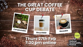 The Great Coffee Cup Debate: Compostable, Recyclable, or Reusable?