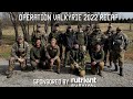 Operation Valkyrie 2022 Recap | Tactical Rifleman