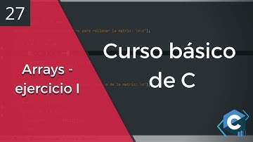 Curso básico de programación en C - Arrays - ejercicio I