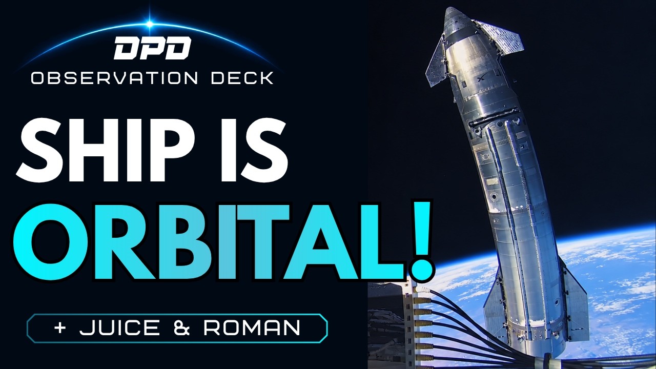 Starship’s Big Test & The JUICE Flyby: Observation Deck Episode 2