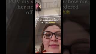 Pov My Sister Ft Me To Show Me Her New Bed From Temu