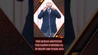 The Quran Mentions The Earth Is Spherical In Shape 1400 Years Ago