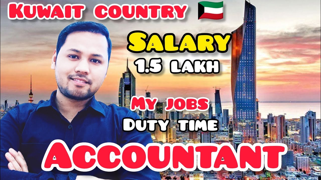 Kuwait Accontant Jobs Salary How Much Accoutant Salary In Kuwait my-salary-in-kuwait-kuwait-house-driver-salary-kitna-hai-130-kd