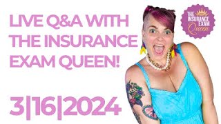 Live Q&A w/ The Insurance Exam Queen! 3/16/24