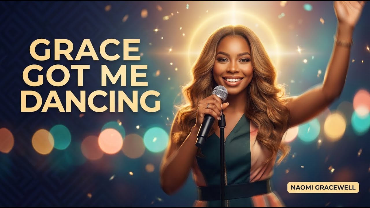 Naomi Gracewell – Grace Got Me Dancing | Afrobeats Gospel Praise 💃🏽🔥