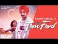 Tom ford  akash narwal  official  new punjabi songs 2019