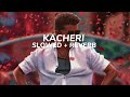 Kacheri Slowed Reverb Song Vijay Thalapathy Jana Nayagan Anirudh Kacheri Slowed Reverb Song Vijay Thalapathy Jana Nayagan Anirudh