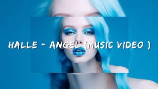 Halle - Angel (lyrics Video)