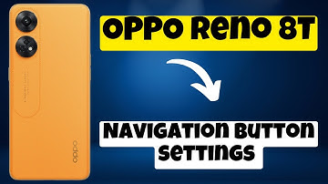 Navigation button settings || How to set the navigation bar on phone OPPO Reno 8T