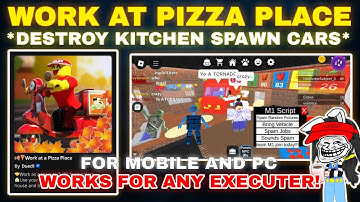 🍕Work at a Pizza Place Script Pastebin **NO KEY** DESTROY KITCHEN | FE PUNCH | SPAWN CAR SPAM SOUND🍂