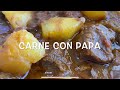 Carne Con Papas | Beef And Potato Stew