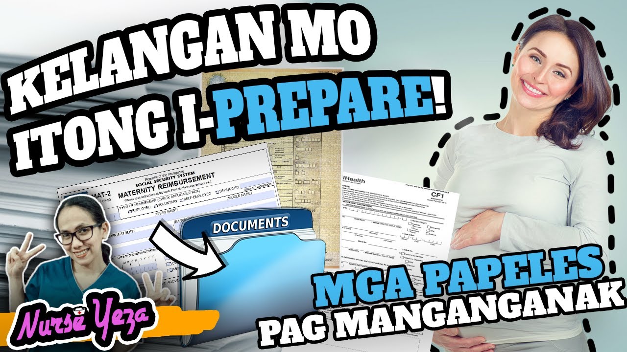 MGA DOCUMENTS NA KAILANGAN I-READY KAPAG MANGANGANAK NA