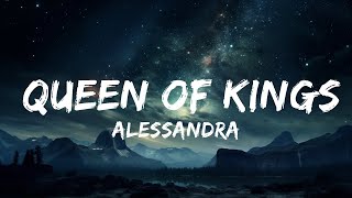Alessandra - Queen Of Kings (Lyrics)  | 15p Lyrics/Letra