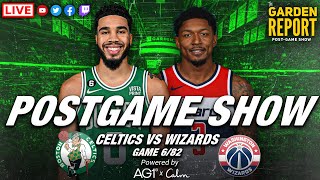 LIVE Garden Report: Celtics vs Wizards Postgame Show