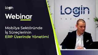 Mobilya Sektöründe İş Süreçlerinin ERP Üzerinde Yönetimi