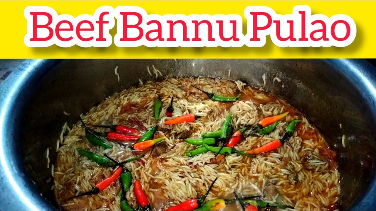 Beef Bannu Pulao || Beef PULAO || RICE - YouTube