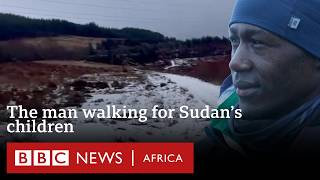 ‘I walked the length of Britain to help Sudan's schoolkids' - BBC Africa
