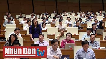 Quốc hội thảo luận về tăng vốn điều lệ cho Ngân hàng NN&PTNT Việt Nam