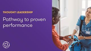 Empowering Healthcare Providers: Pathway to Proven Performance | Health Tech Digital Transformation