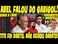 Loucura total flamengo abel cutuca mengo e tite no fica calado adenor faz reclamao sincerona