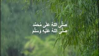 Calming Selawat Jibril With Rain | 2 hours Sholawat With Rain