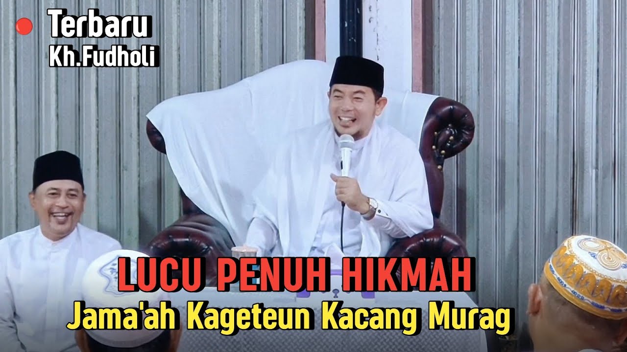 TAUSIYAH LUCU PENUH HIKMAH | KH. FUDHOLI 2025 - WALIMATUL SAFAR