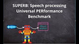 Superb Speech Processing Universal Performance Benchmark