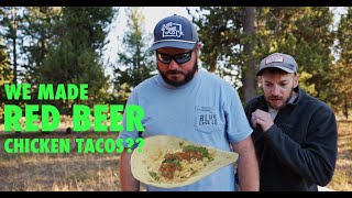 Camp Cooking with BLC | We Made Hobo Steve's Red Beer Chicken Tacos?!