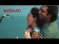 Tujse Door Mai Ek Hi Wajah Ke Liye Hu Hona Jaye Pyar Tumse Mujhe Barbaad Song Jubin Nautiyal 